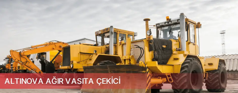 Altınova İlçemi Ağır Vasıta Çekici